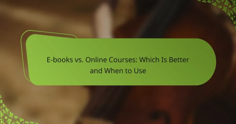 E-books vs. Online Courses: Which Is Better and When to Use