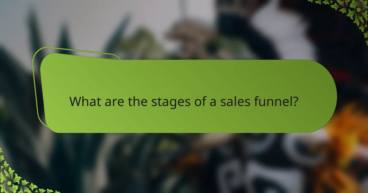 What are the stages of a sales funnel?